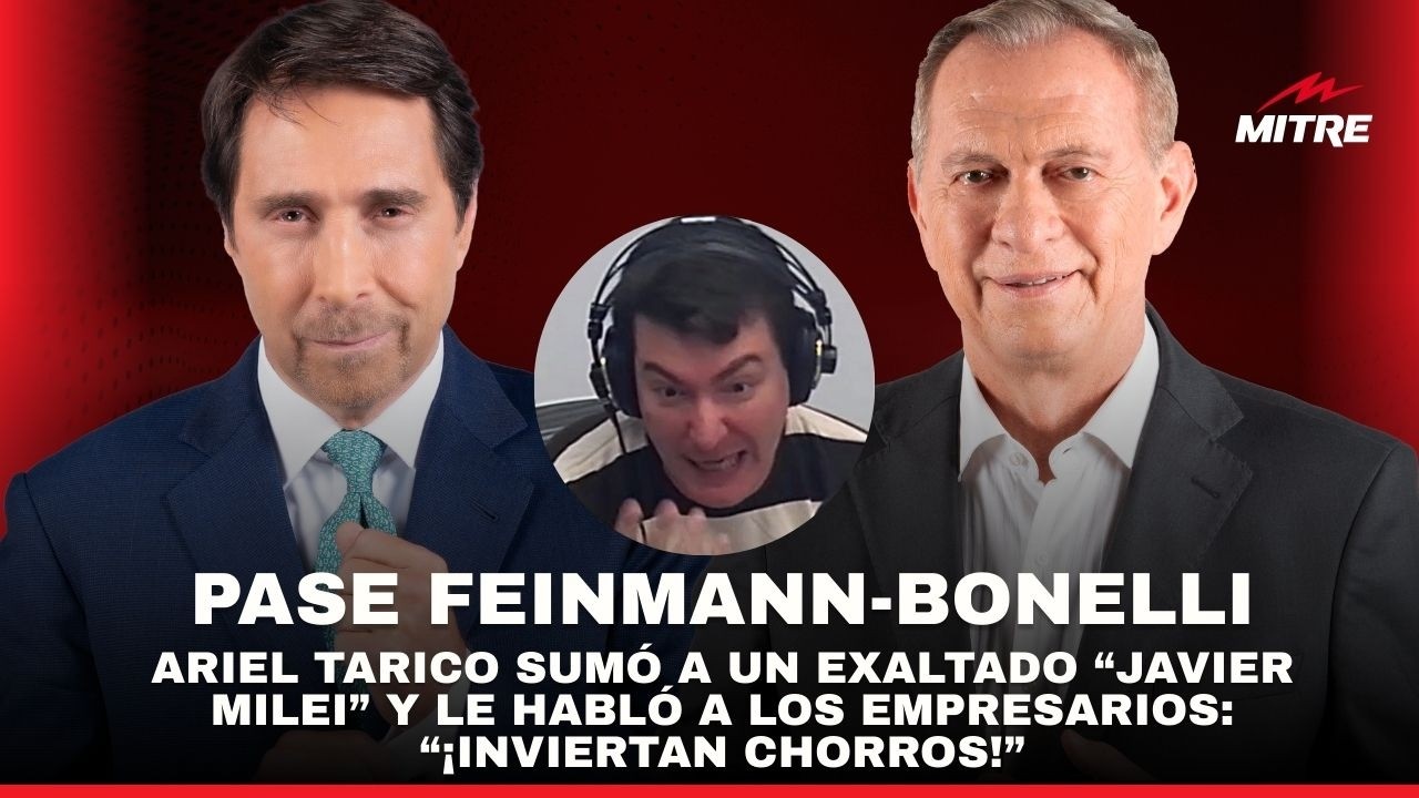 Ariel Tarico sumó a “Javier Milei” a El Pase de Feinmann y Bonelli y le habló a los empresarios
