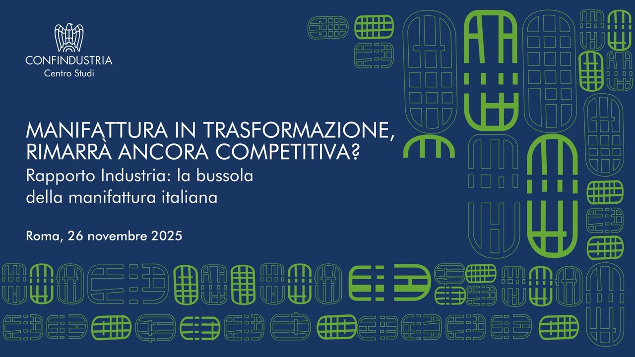 Rapporto Industria 2025 – La bussola della manifattura italiana