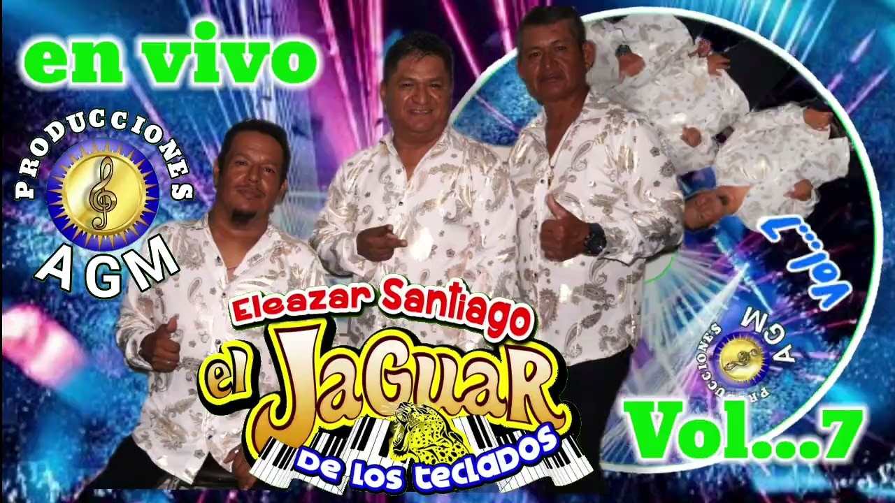 EL JAGUAR DE LOS TECLADOS VOL...7 EN VIVO