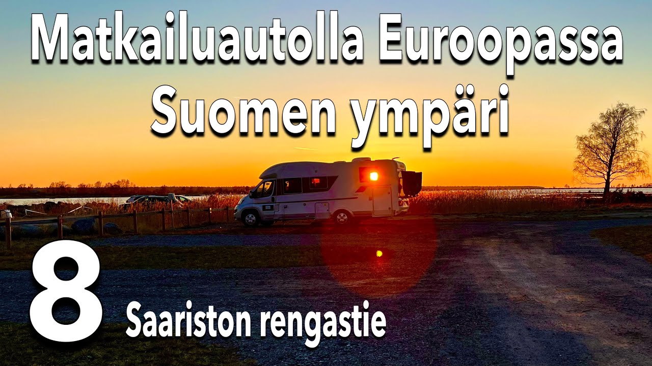 Matkailuautolla Euroopassa - Suomen ympäri 8.
