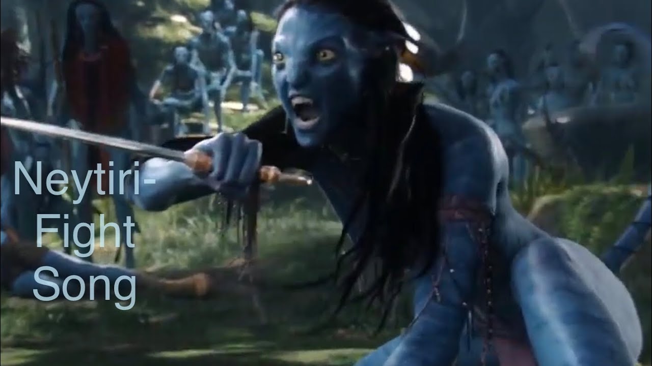 Neytiri- Fight Song