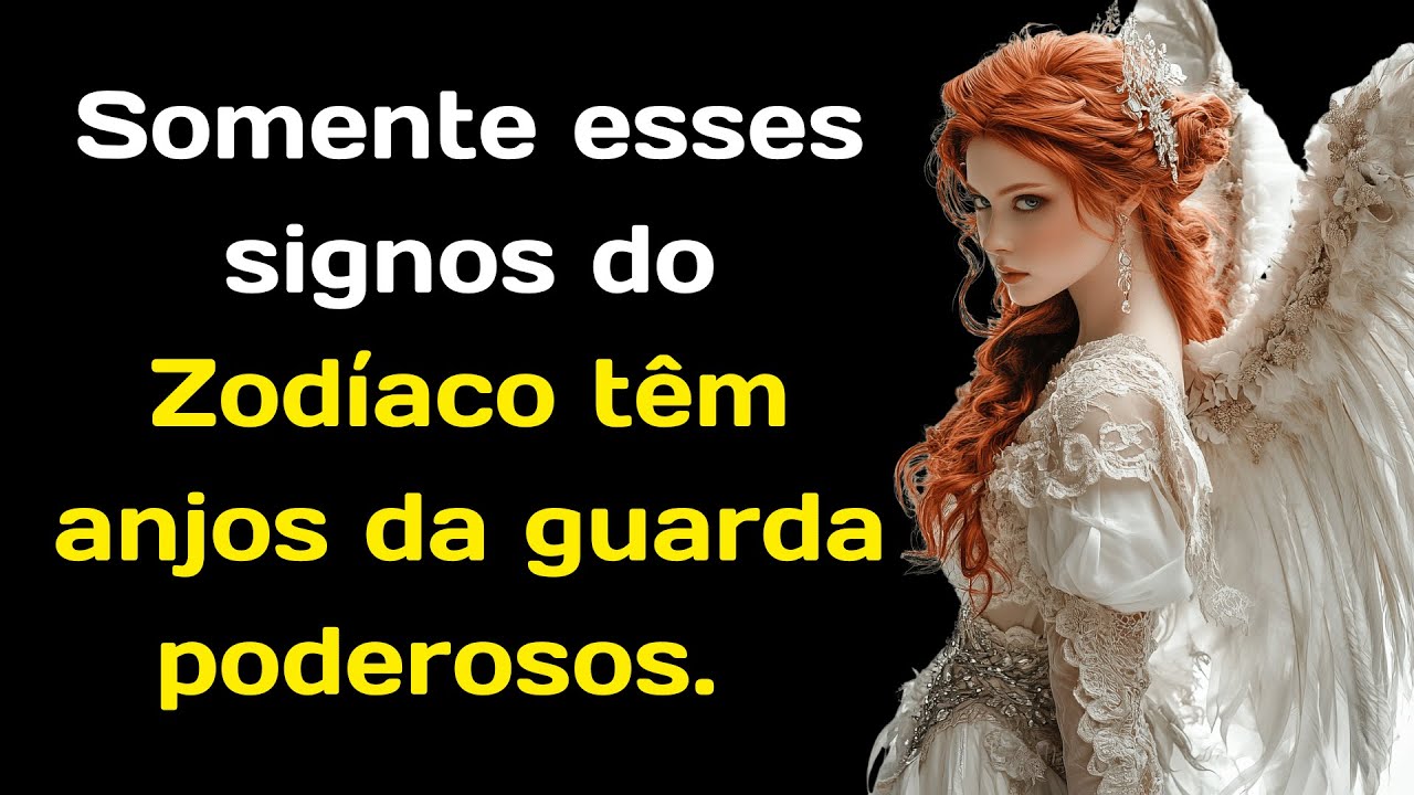 Somente esses signos do Zod&iacute;aco t&ecirc;m anjos da guarda poderosos  Quais s&atilde;o os nomes deles