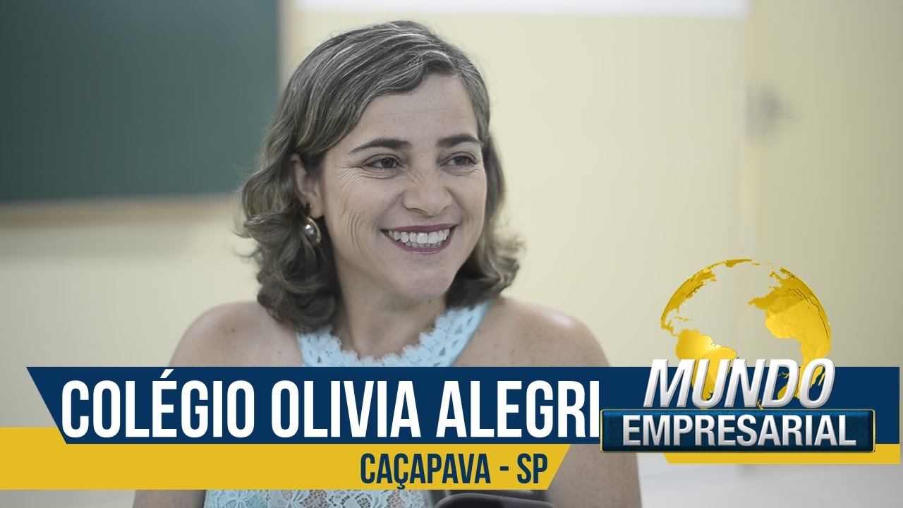 COLÉGIO OLIVIA ALEGRI - CAÇAPAVA/SP - MUNDO EMPRESARIAL