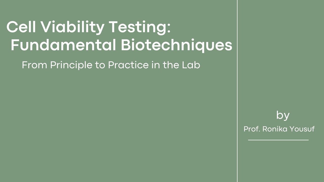 Cell viability Testing ; Fundamental Biotechnique