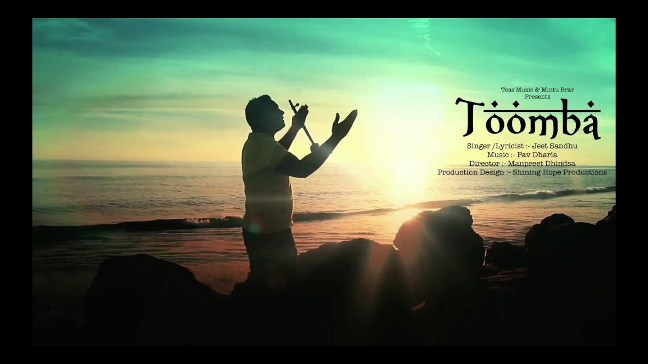 Toomba ||  Jeet Sandhu || Pav Dharia || New Punjabi Song 2014 || Full HD Official Video