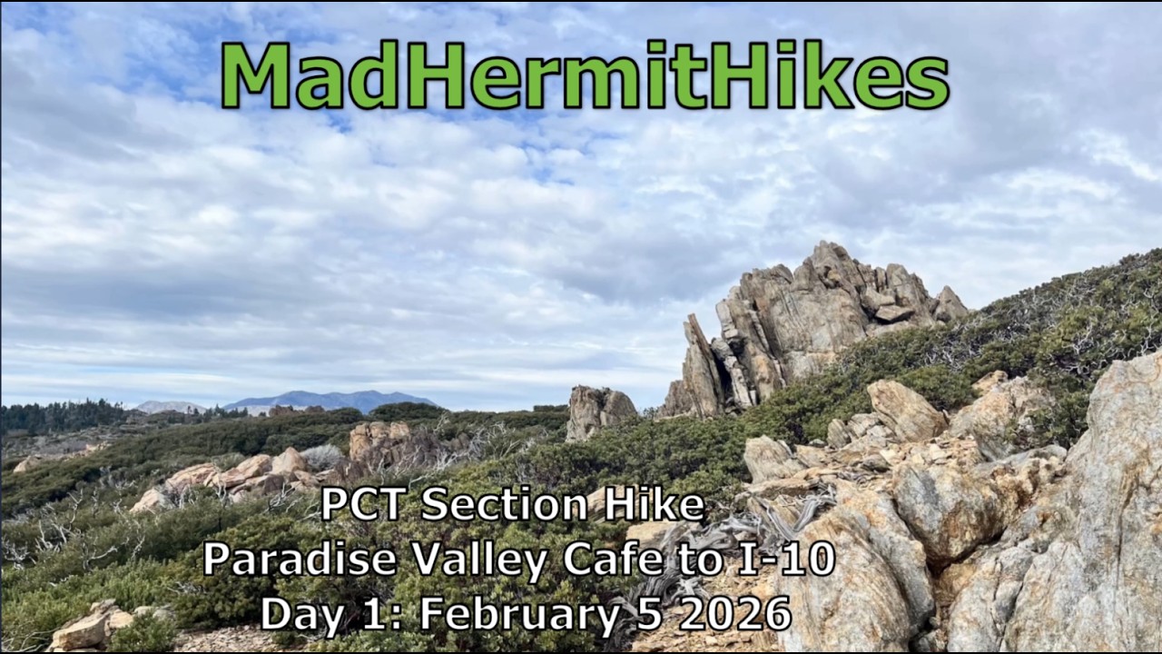 PCT Section Hike Paradise Valley Cafe to I-10 Crossing Day 1: February 5 2026