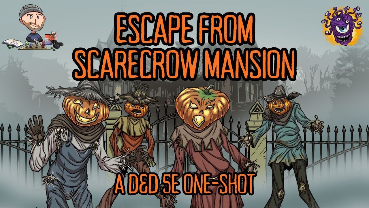 Escape from Scarecrow Mansion | D&D 5E Halloween One-Shot Adventure (Live Play ft. @WallyDM )