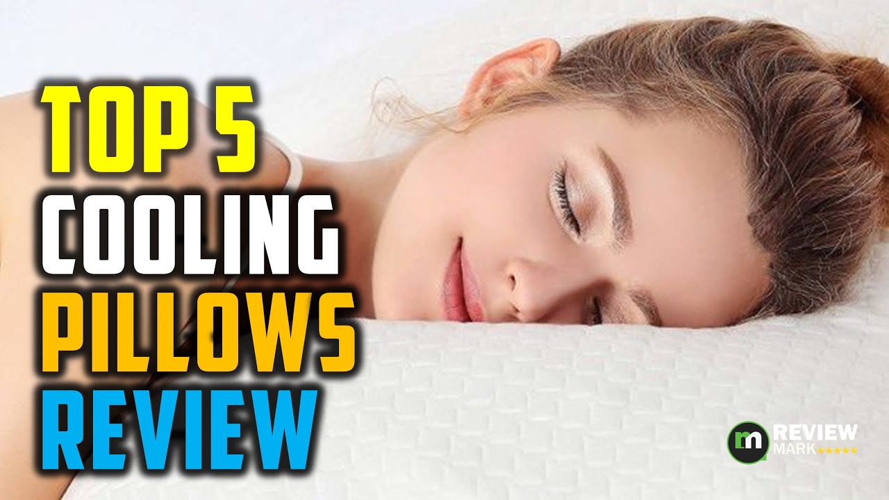 Cooling Pillow | Here are the Top 5 Best Cooling Pillow 2021 reviews