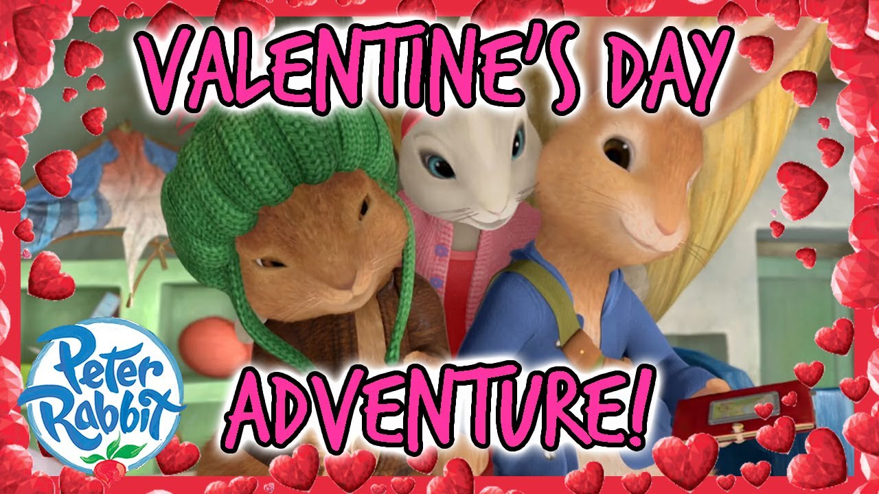 @OfficialPeterRabbit - 💖 Valentine's Day Adventure! 💖 | Valentine's Day | Cartoons for Kids