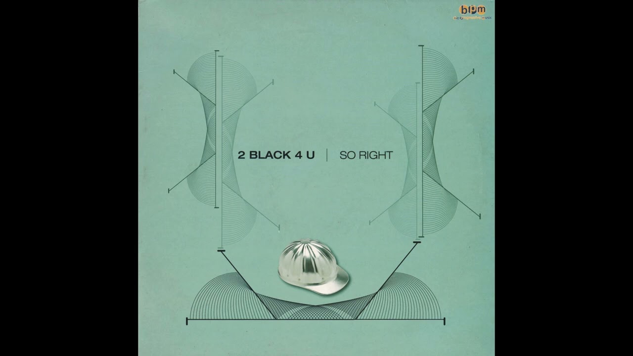 2 Black 4 U – So Right (Extended Mix)