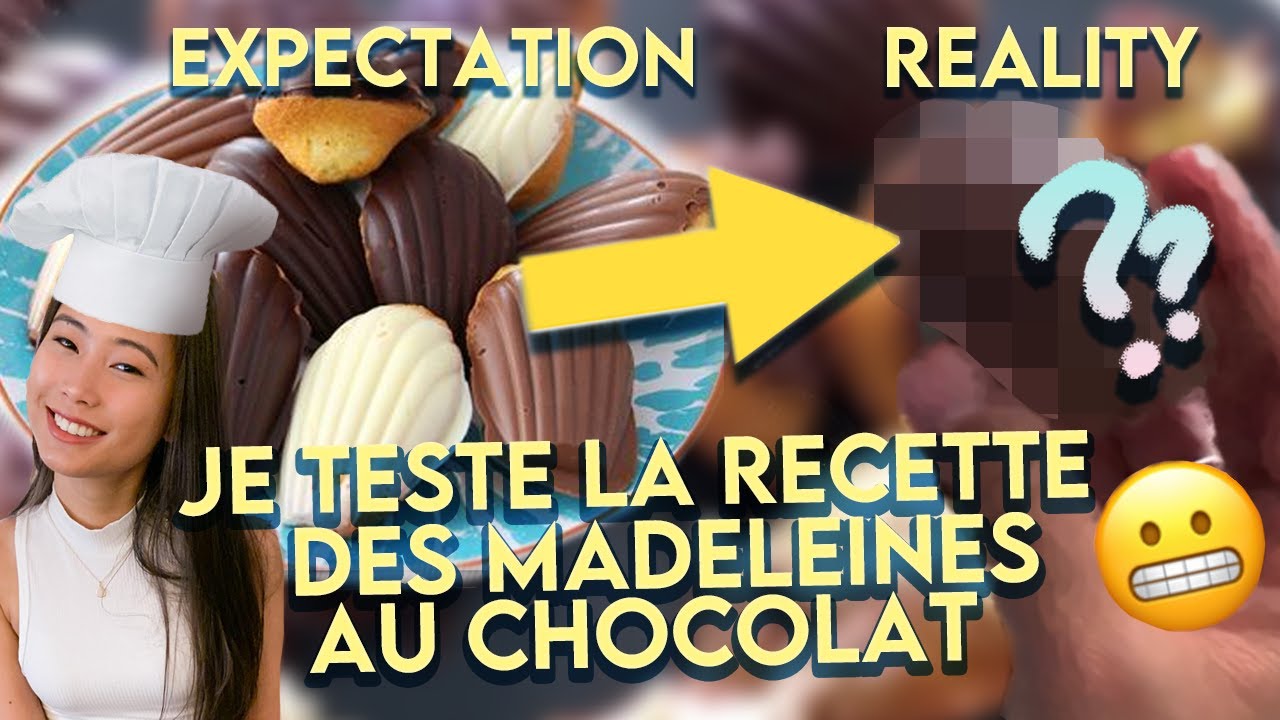 JE TESTE LA RECETTE DES MADELEINES AU CHOCOLAT !!