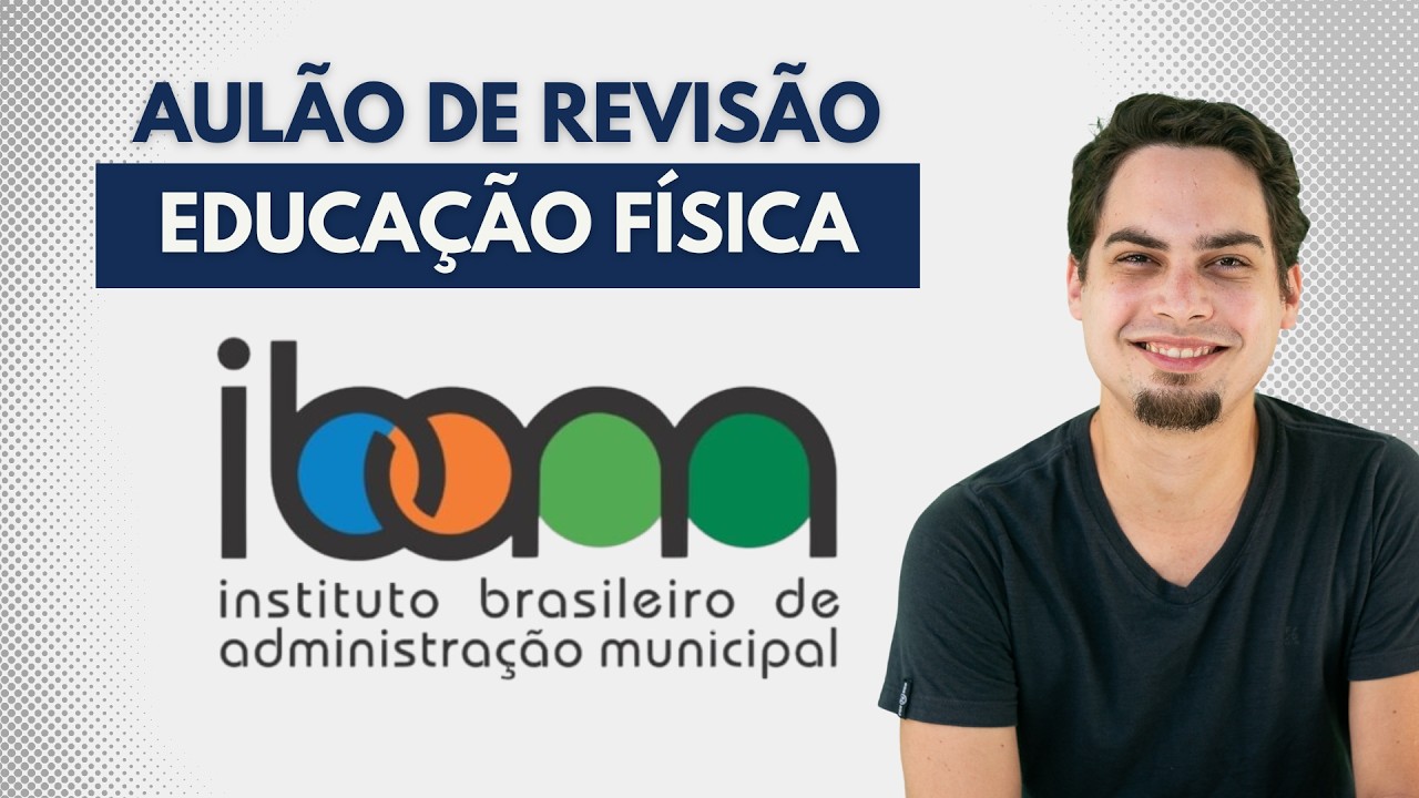 Aulão de Revisão - Banca IBAM (Educação Física)