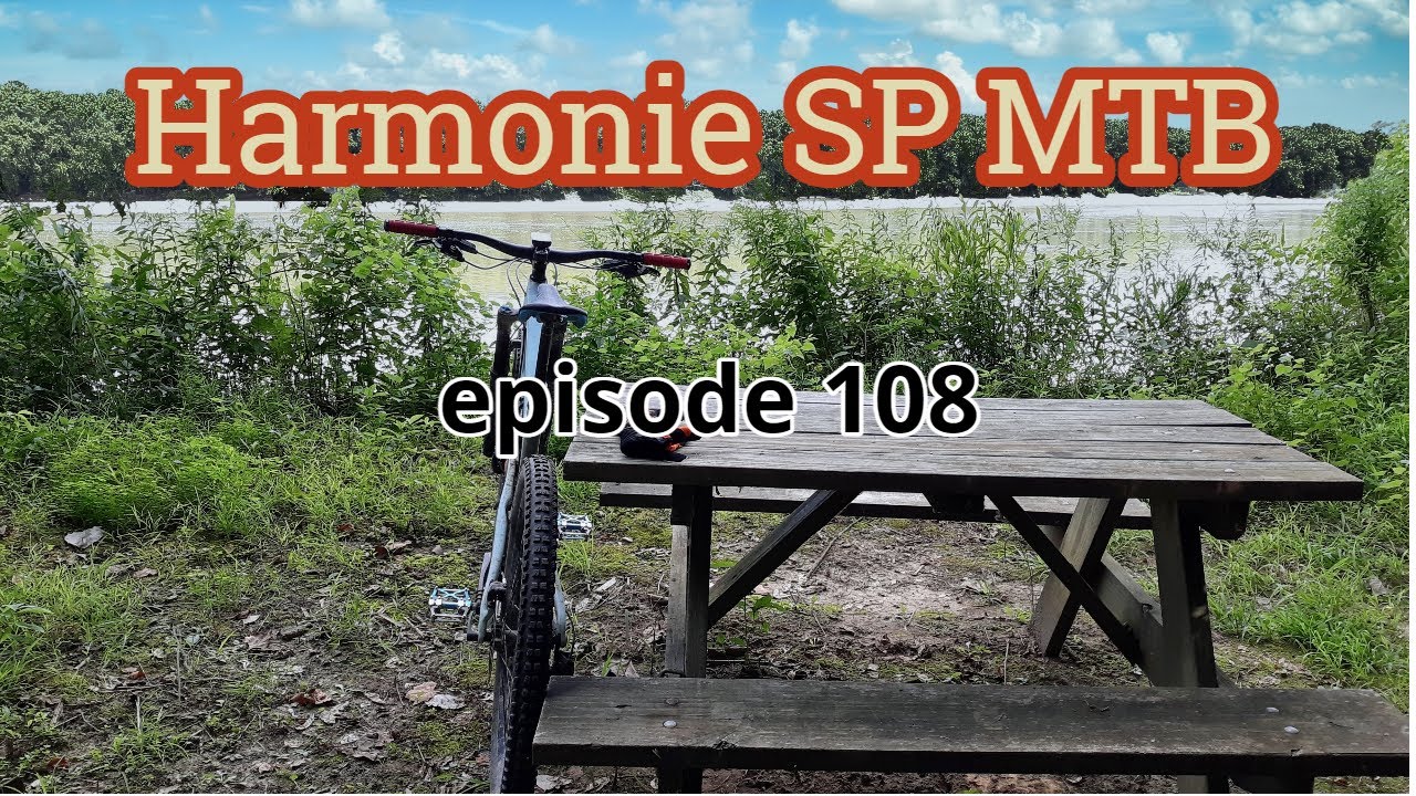 Harmonie SP MTB Trails ep. 108