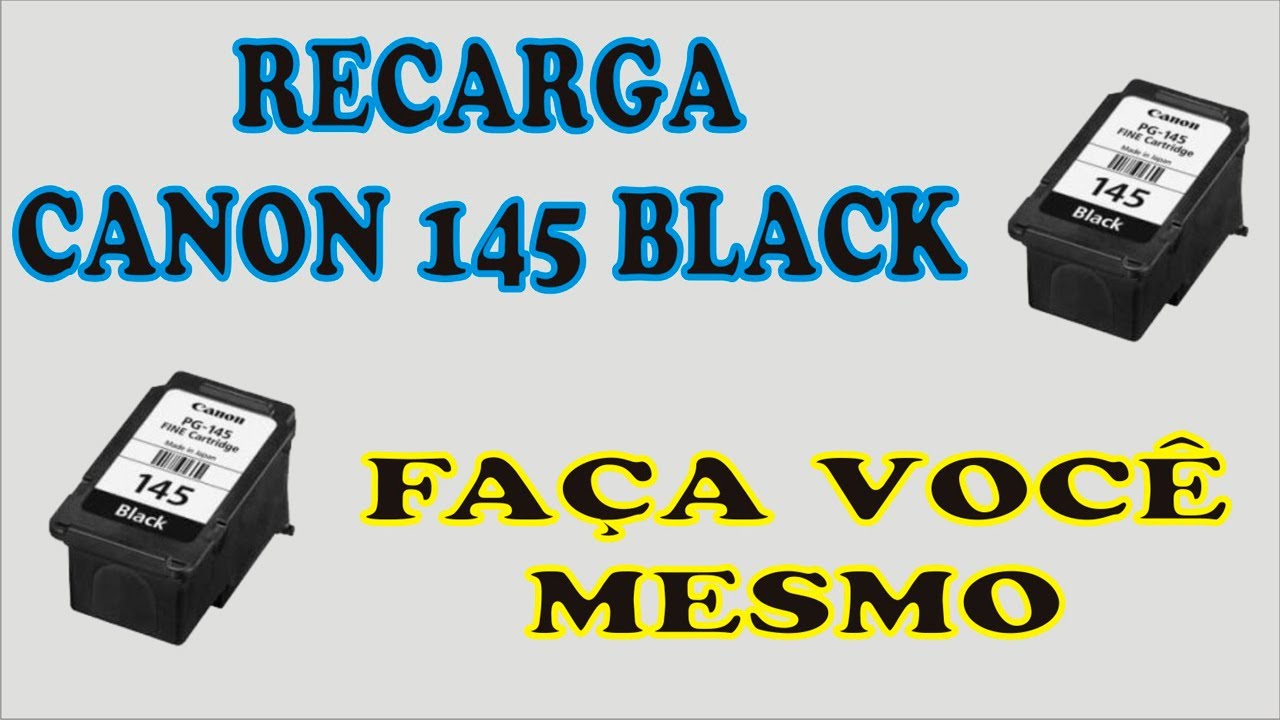 RECARGA DO CARTUCHO DE TINTA CANON 145
