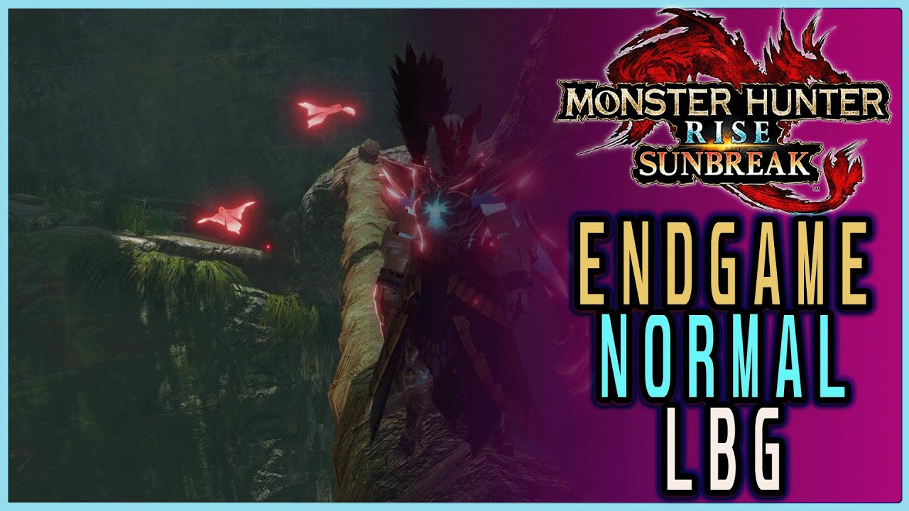 Endgame Normal LBG | Monster Hunter Rise Sunbreak