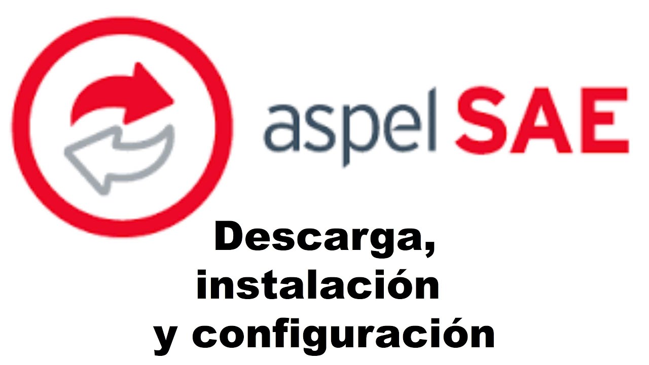 Aspel SAE 01: Descarga, instalación y configuración