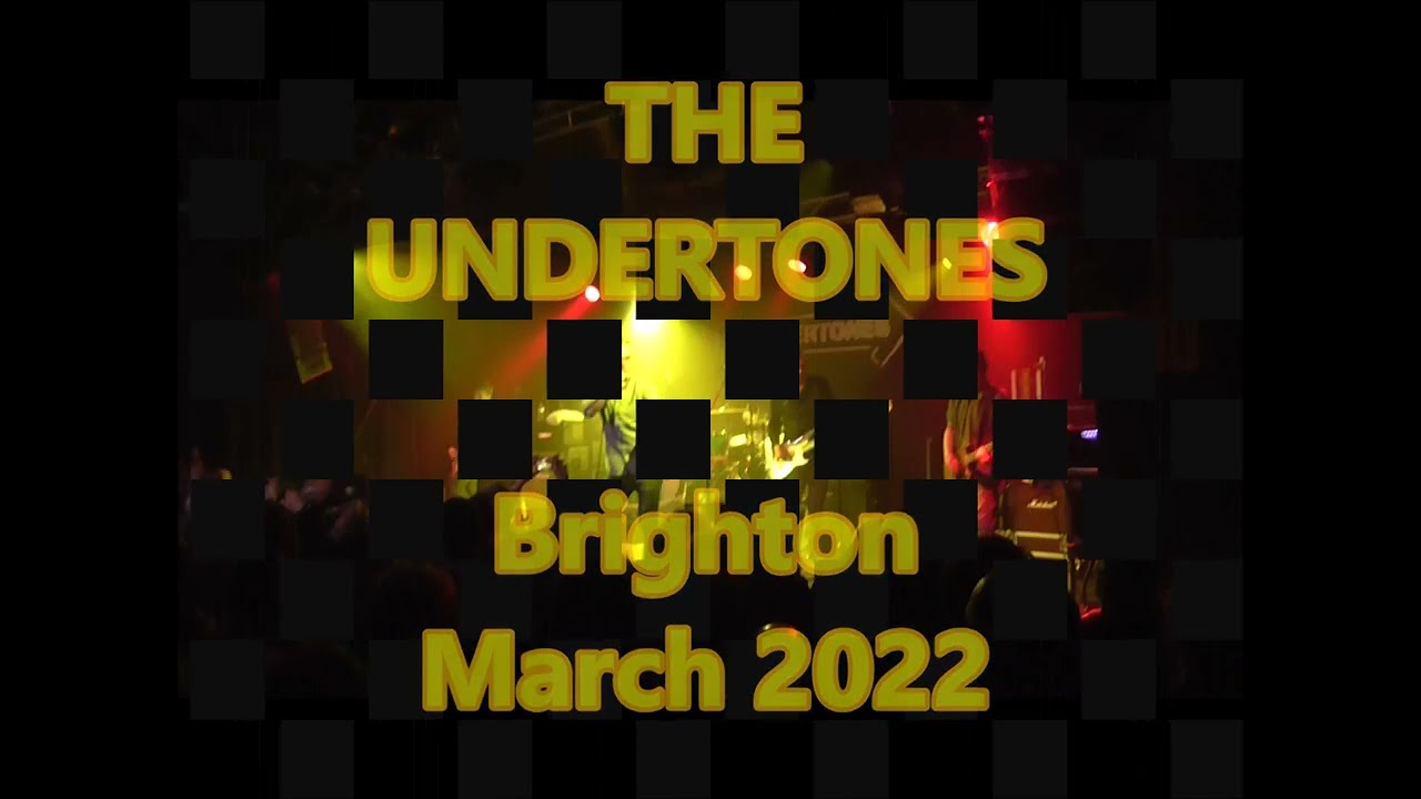 THE UNDERTONES   Brighton   March 2022