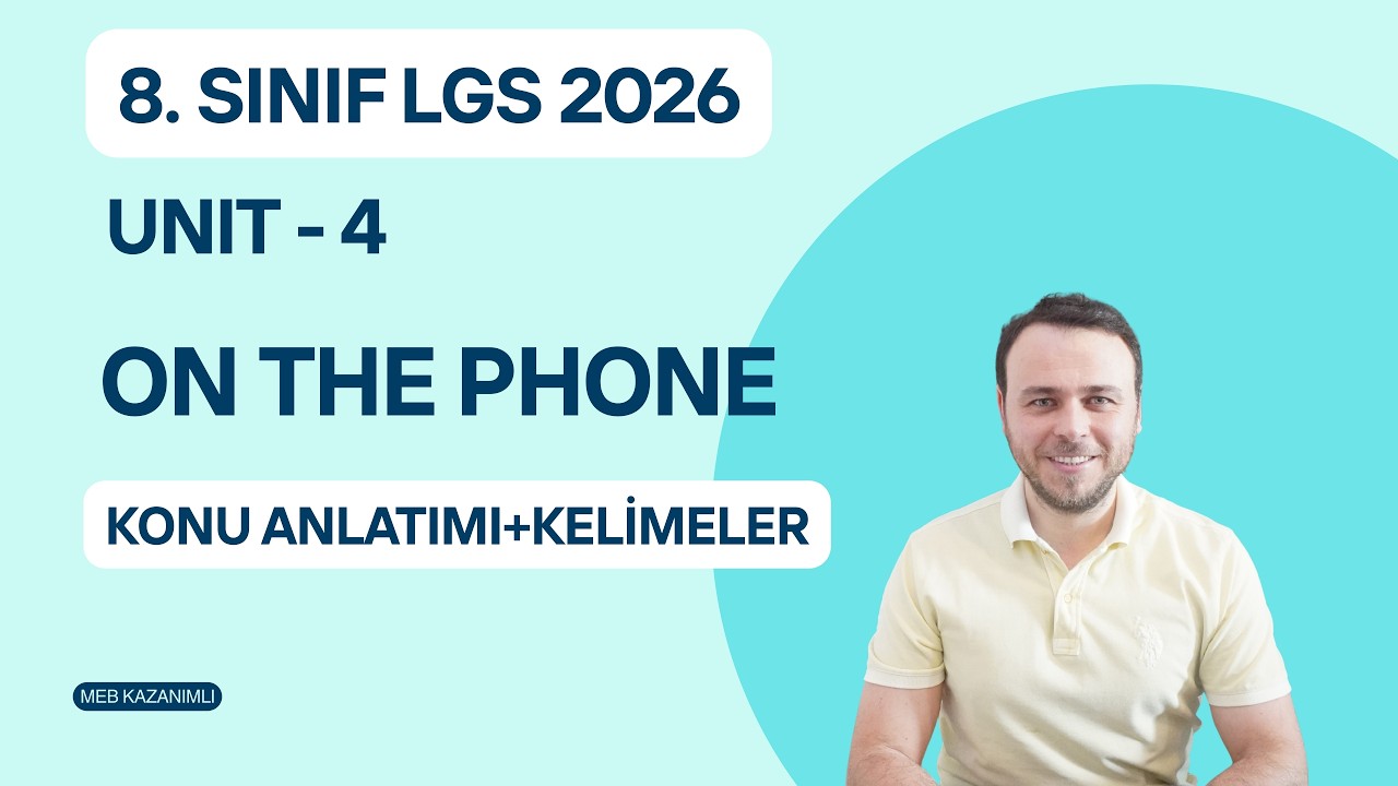 8. Sınıf LGS İngilizce 4. Ünite: On the Phone | Konu Anlatımı (2026)