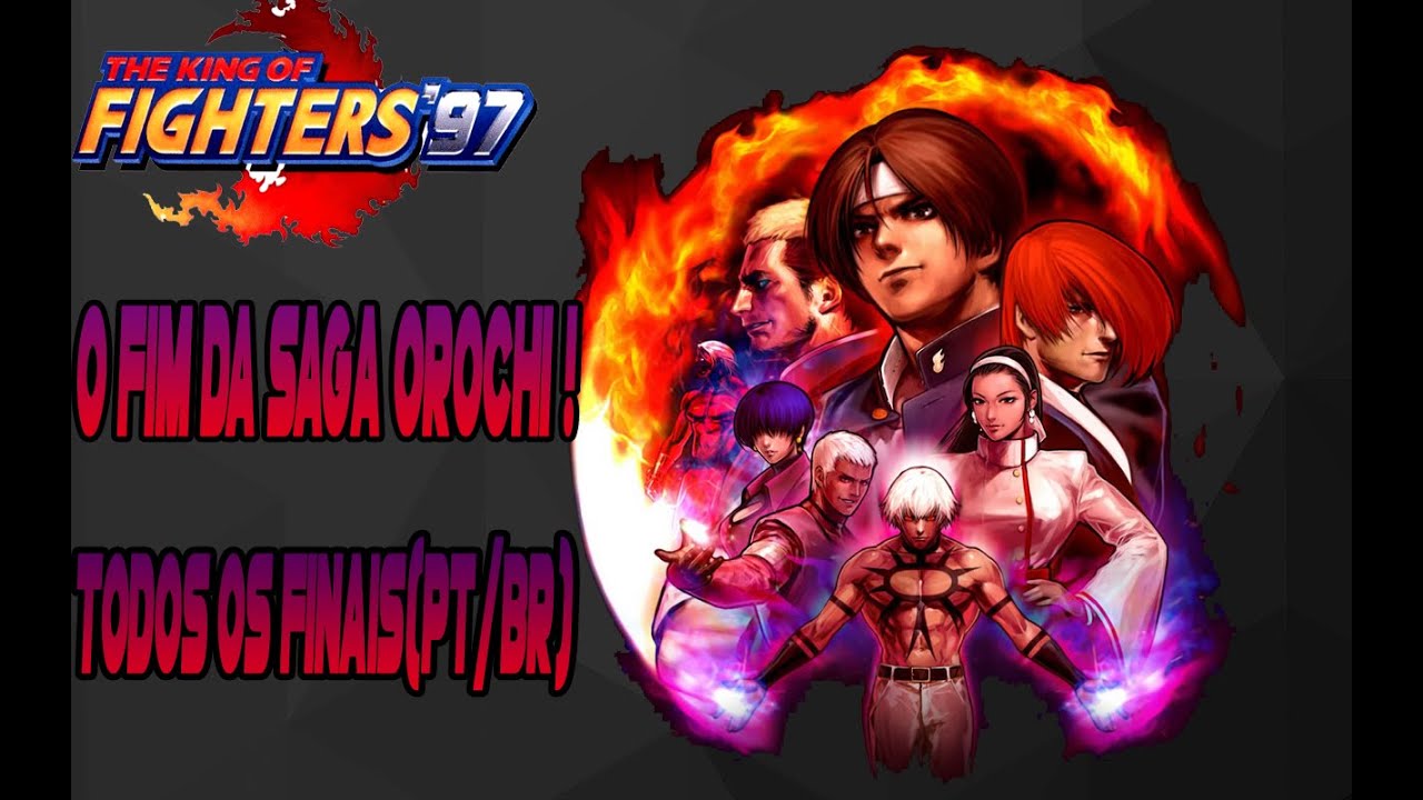 THE KING OF FIGHTERS 97 | TODOS OS FINAIS (TRAD. PT/BR) | E TODOS OS FINAIS ESPECIAS |