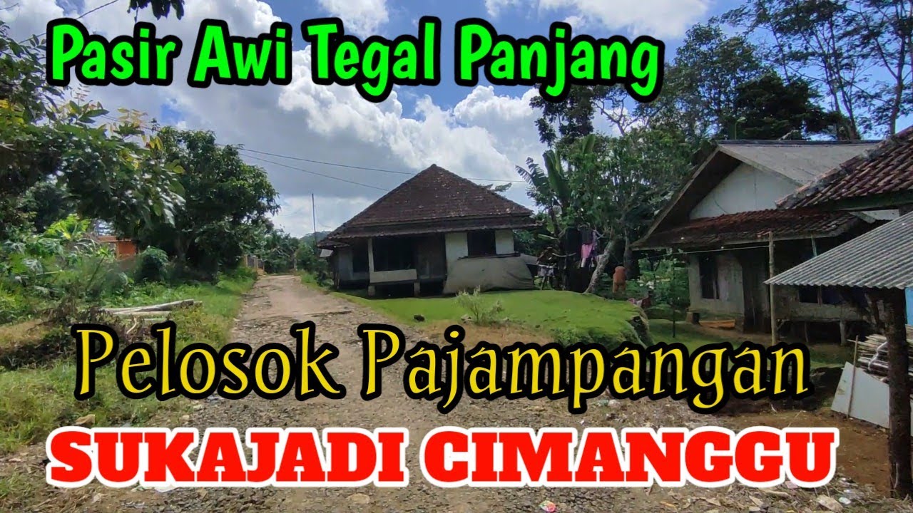 Menuju Kampung PASIR AWI Desa Sukajadi CIMANGGU SUKABUMI PAJAMPANGAN❗Ruteu Menuju Pelosok SUKABUMI