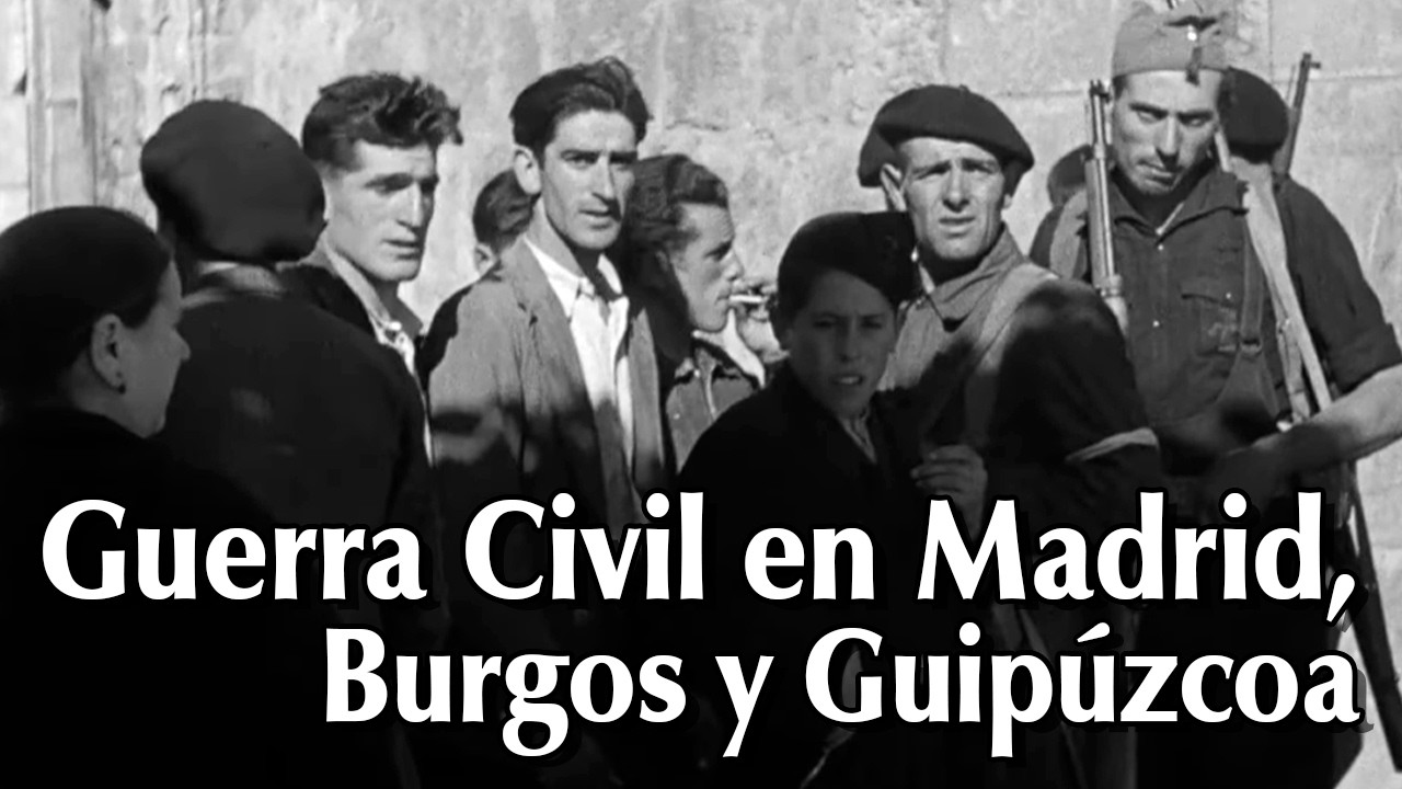 Guerra Civil en Madrid, Burgos y Guipúzcoa (1936) | IMÁGENES DE GUERRA