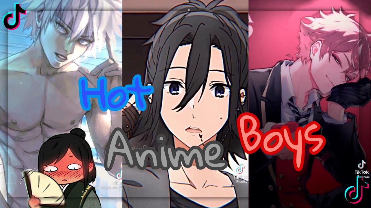 ✨🥵Hot Anime Boys🥵✨🛐That make my legs weak🛐🌹Tik Tok🌹