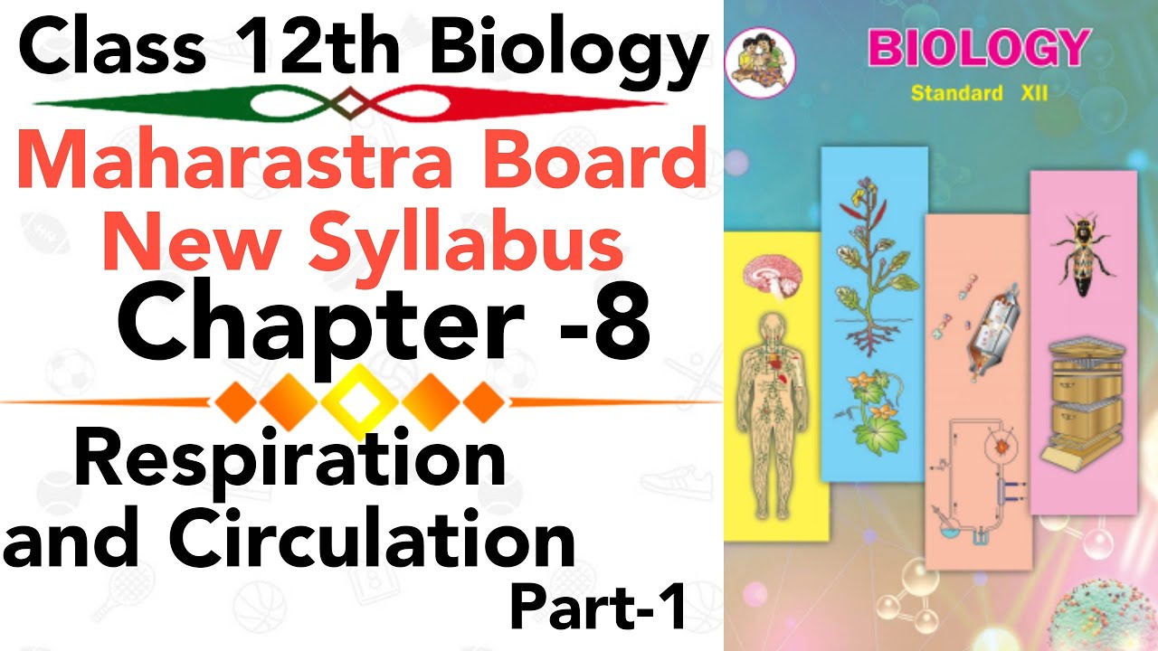 Part-1 ch-8 Respiration and circulation biology class 12 science new syllabus | respiratory system