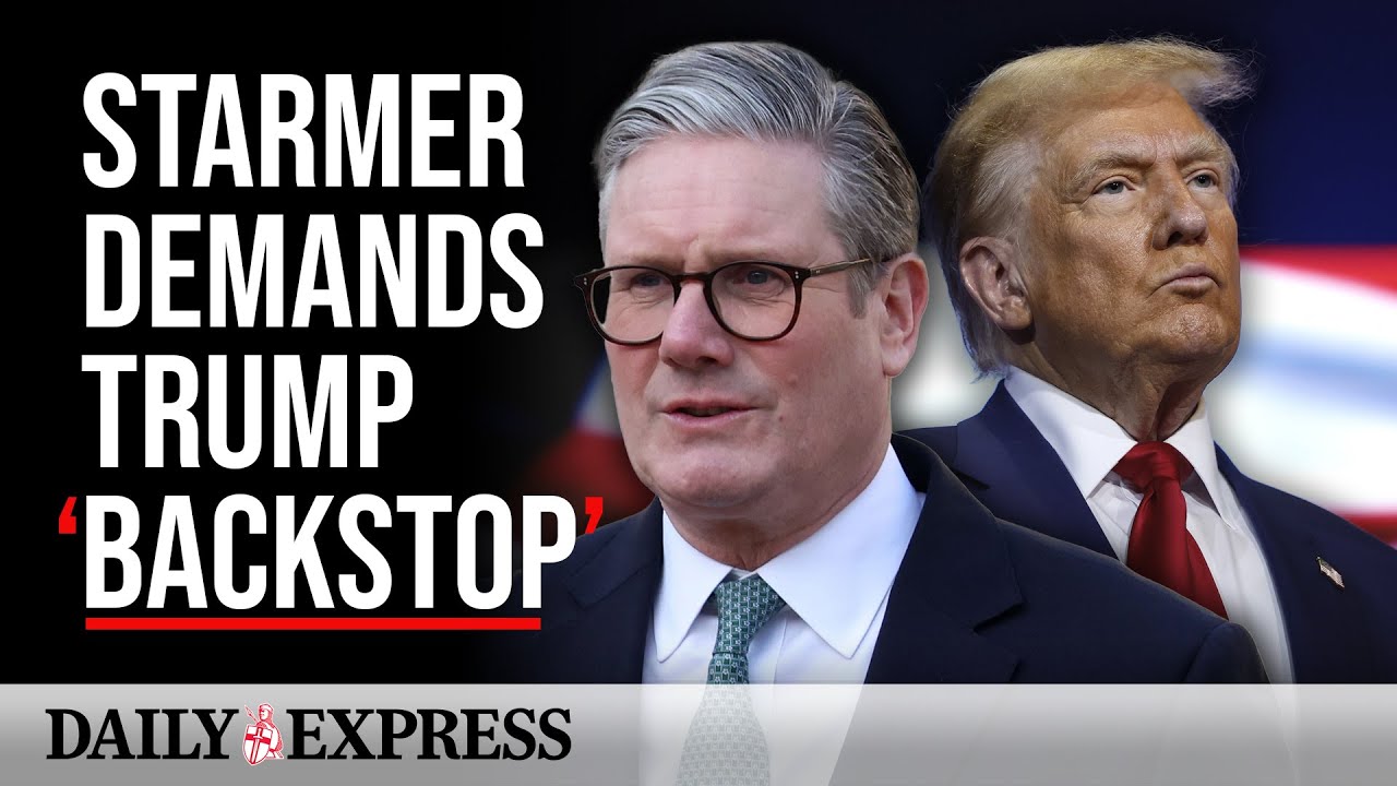 Starmer demands Trump provides 'backstop' in Ukraine peace deal