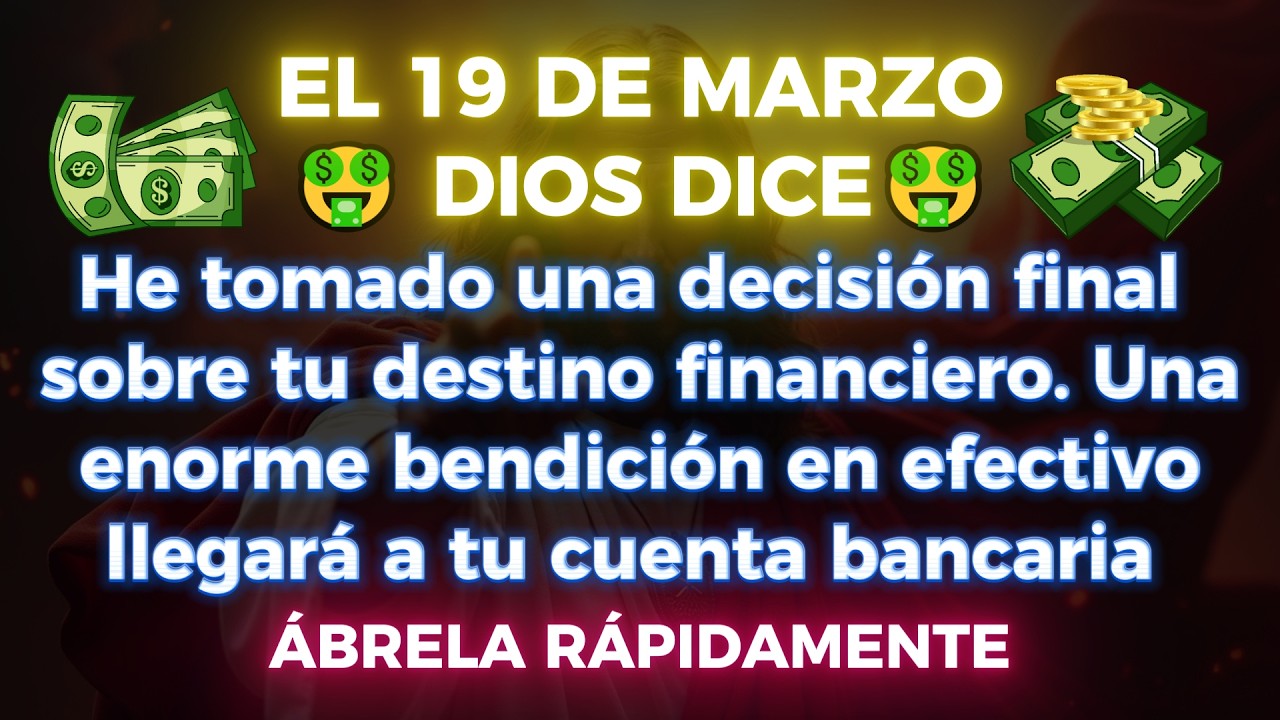 🤑🤑 DIOS DICE: TOMÉ LA DECISIÓN FINAL SOBRE TU DESTINO FINANCIERO… UNA GRAN BENDICIÓN VIENE