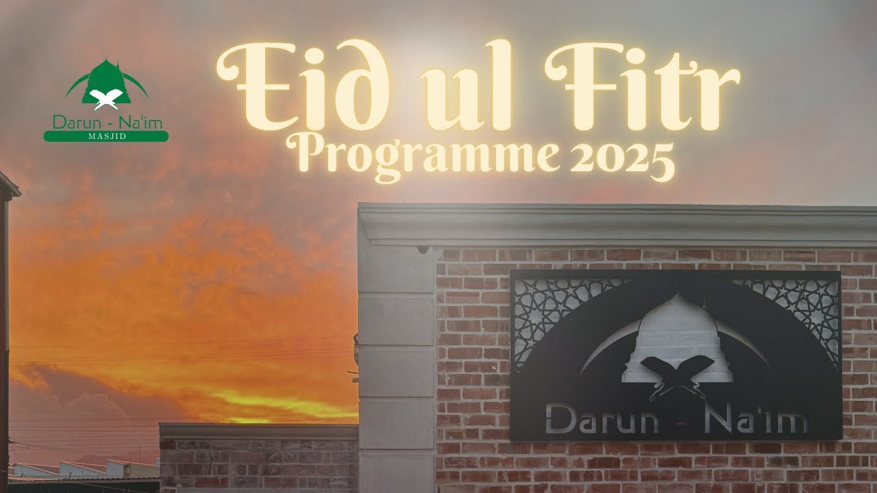 Darun Na'im Masjid - Eid ul Fitr Live 2025