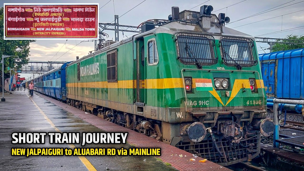 NEW JALPAIGURI to ALUABARI RD. via MAINLINE : Short Train Journey (15710) | Indian Railways