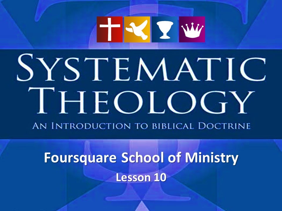 Systematic Theology - Lesson 10 - Study of The Holy Spirit (Pneumatology)