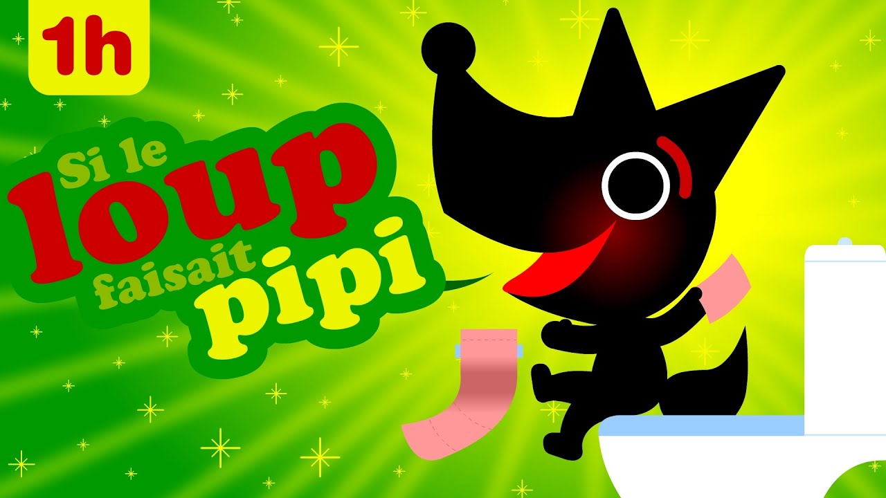 Si le loup faisait pipi 🚽🚽🚽 et une heure de petites comptines pour bébé