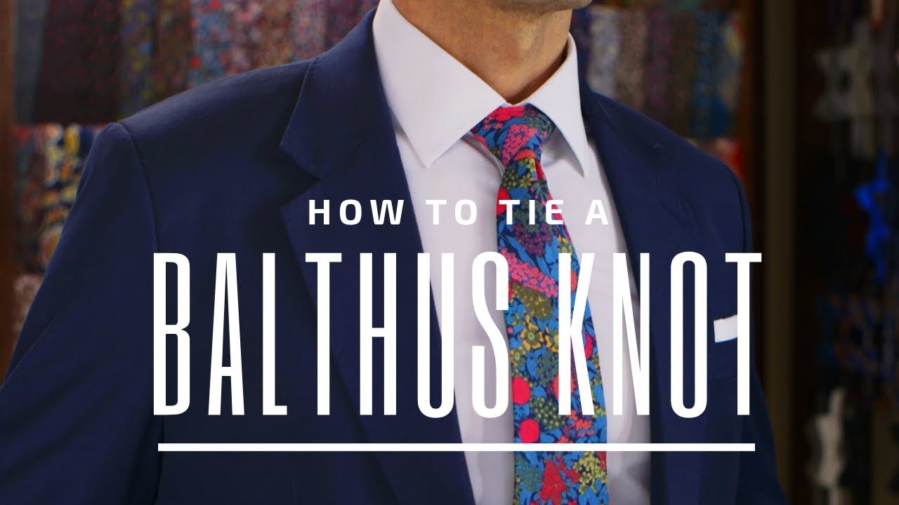 How to Tie a Balthus Knot - Best Necktie Knot | Tie Knot Tutorial