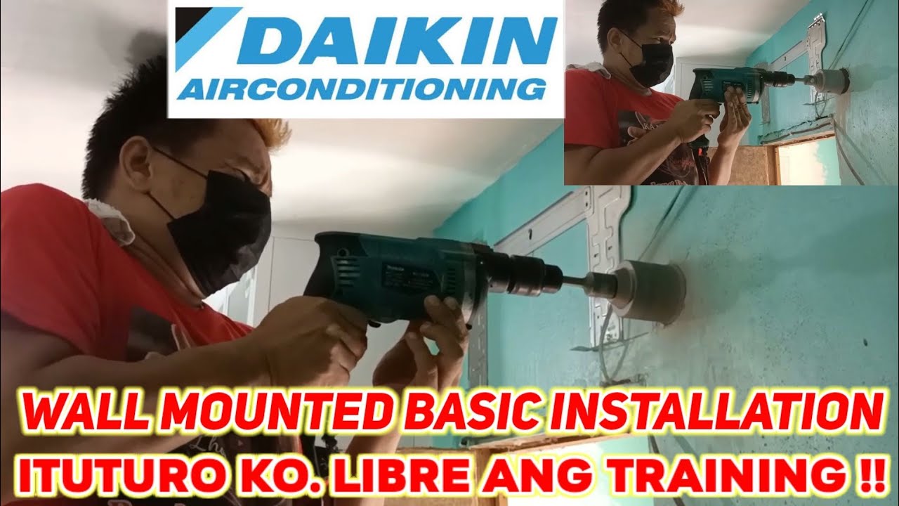 DAIKIN Wall Mounted | Mga Basic Installation | Ituturo ko | Libre ang Training Kay Ka Master Lhon