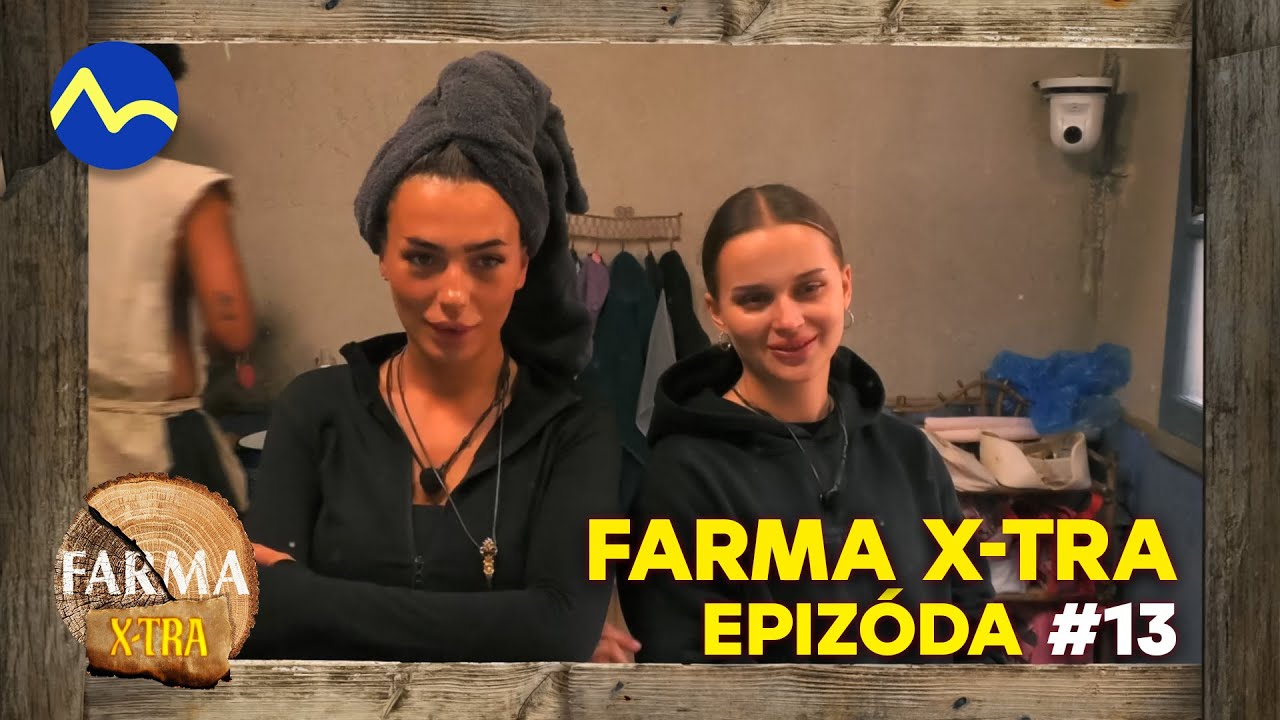 FARMA 17 X-TRA | #13 | Mi&scaron;ka a vzťahy