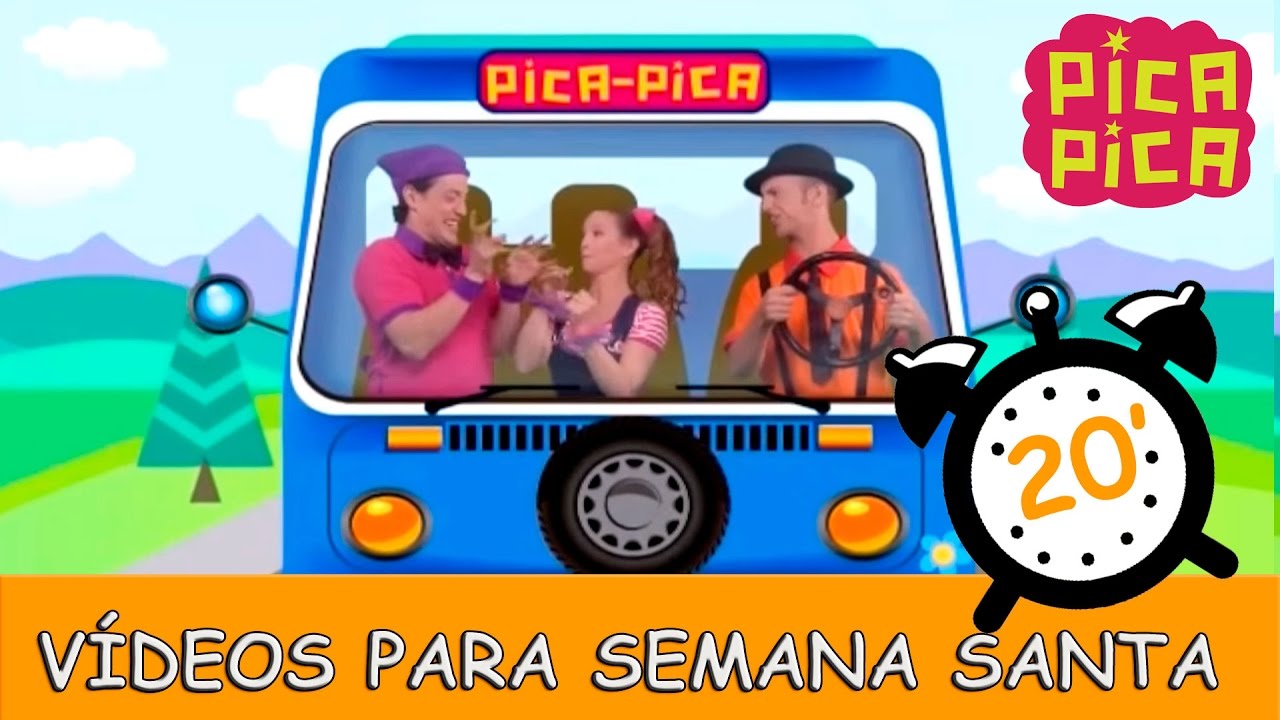 Pica- Pica - Canciones para tu Viaje de Semana Santa (20 minutos)