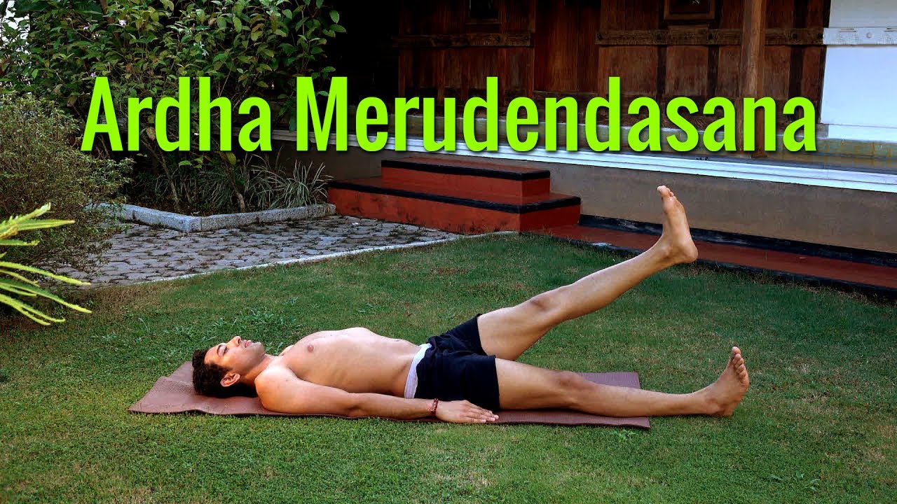 How to do Ardha Merudandasana?
