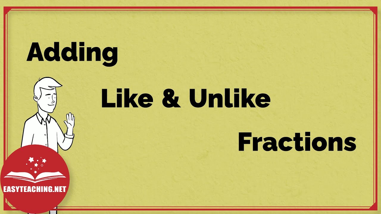 Сложение одинаковых и разных дробей | EasyTeaching