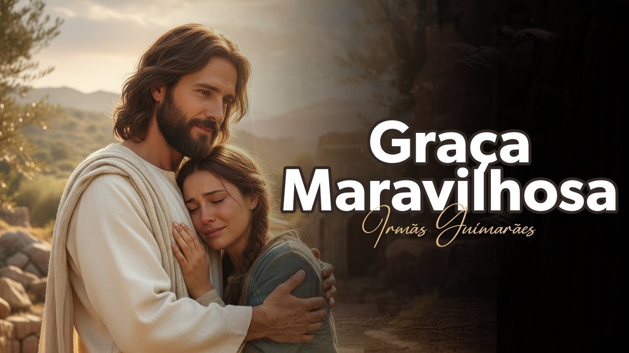 GRAÇA MARAVILHOSA | IRMÃS GUIMARÃES | LYRICS