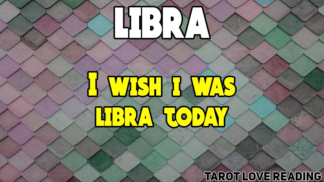 LIBRA I wish i was libra today, October 2021 Love Tarot Reading