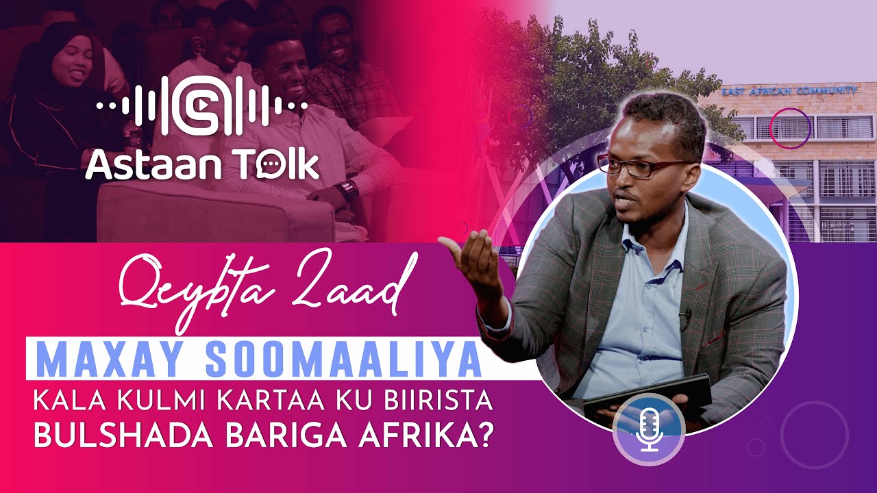Danta Soomaaliya maxey ku jirtaa Ma ku biiristaa, Mise ka joogista bulshada bariga Afrika? Part 2