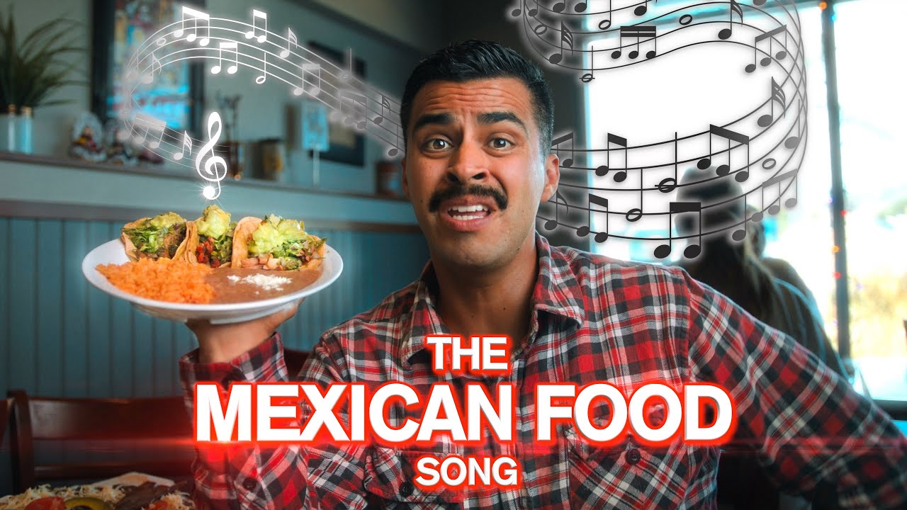 The MEXICAN FOOD Song | David Lopez