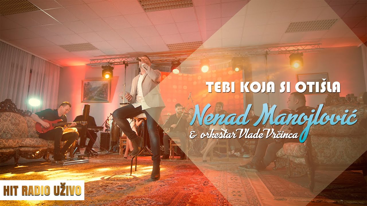 Nenad Manojlovic - Tebi koja si otisla (orkestar Vlade Vrcinca)