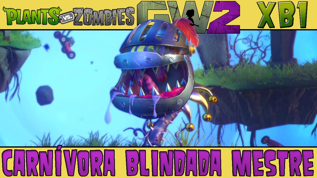 Plants vs. Zombies Garden Warfare 2 - Carnívora Blindada Mestre