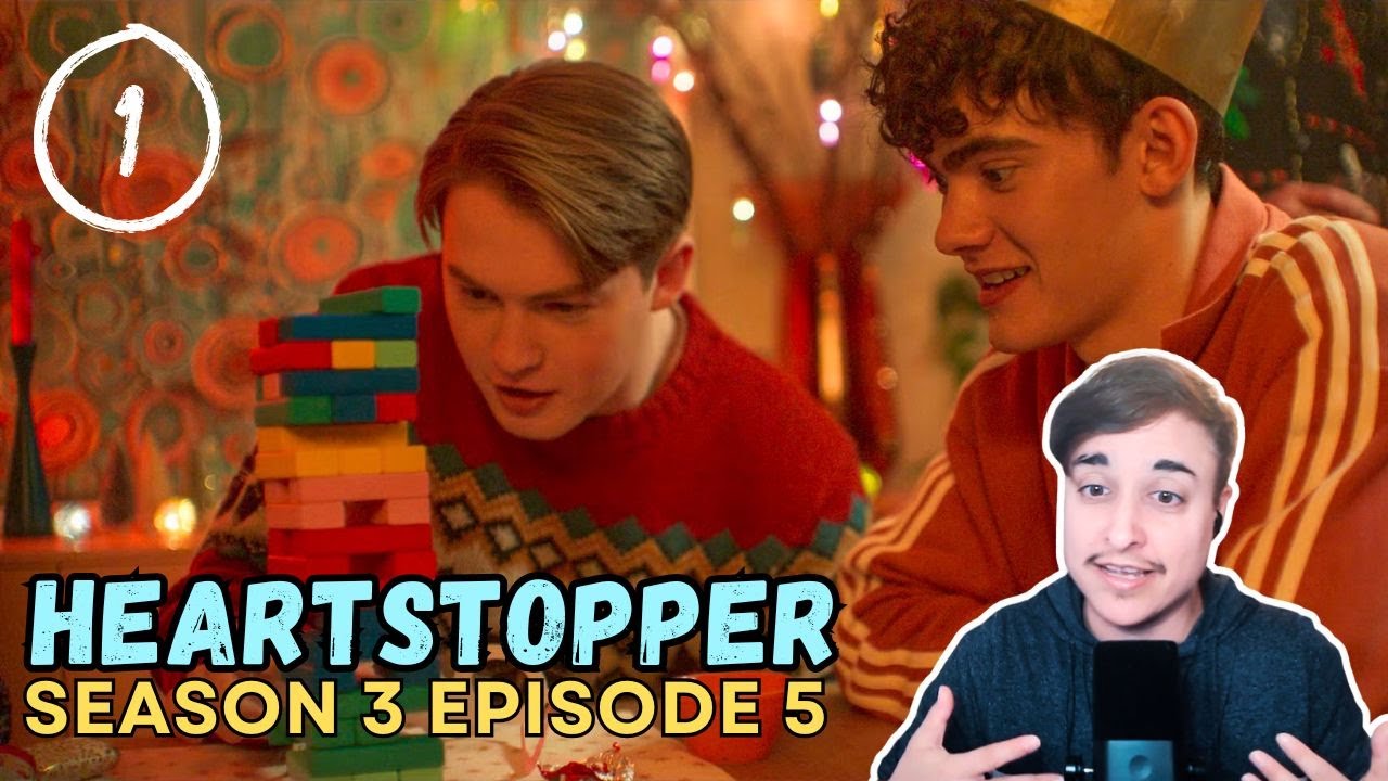 HEARTSTOPPER 3x5 Reaction & Analysis (