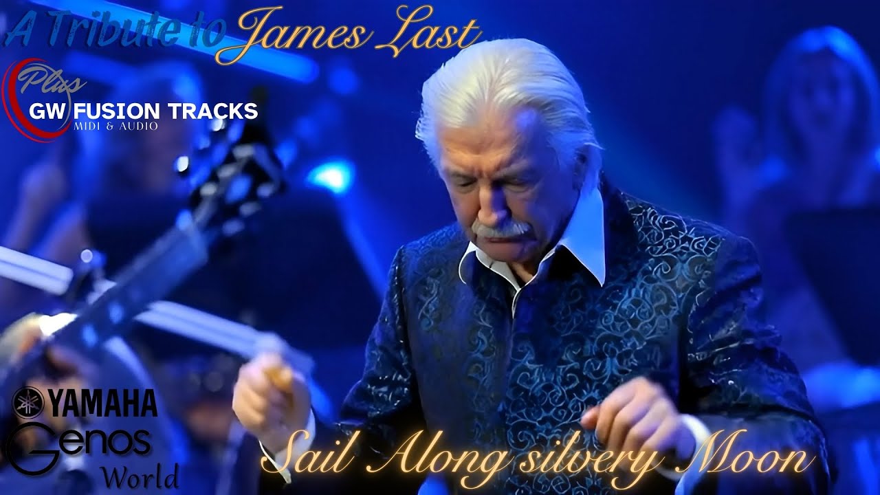 A Tribute to James Last Sail Along silvery Moon