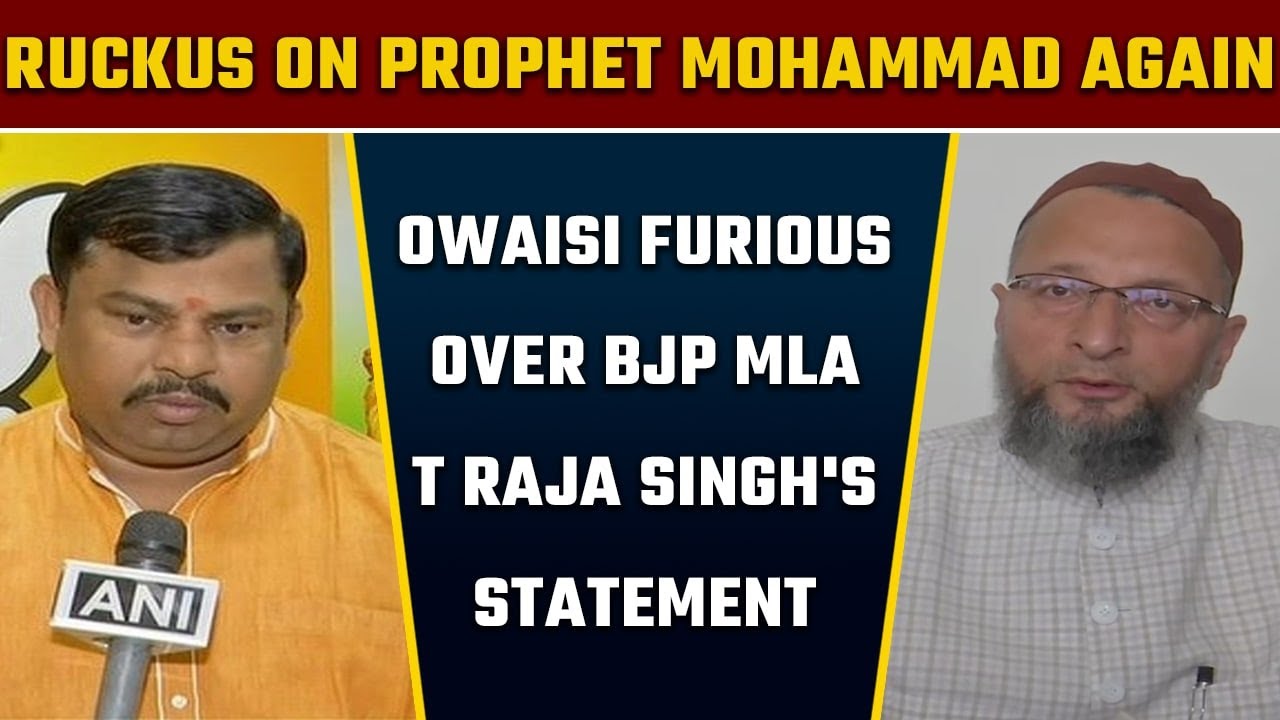 Asaduddin Owaisi furious over BJP MLA T Raja Singh's statement on Paigambar Muhammad | Oneindia News