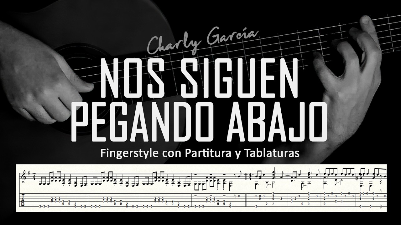 Nos siguen pegando abajo (Charly García) ▶ Guitarra solista fingerstyle + partitura/tablatura