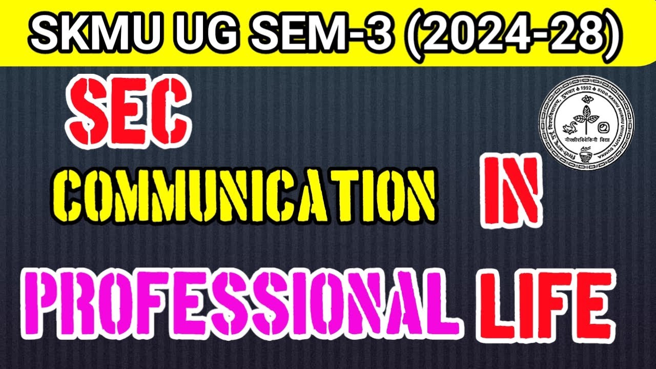 SKMU SEM 3 (2024-28) SEC Communication in Professional Life | MCQ Questions Answers 